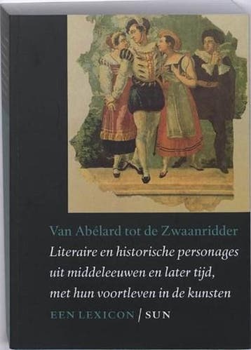 Van Abelard tot de Zwaanridder | 9789085064978 (Paperback) |, Ophalen of Verzenden, Zo goed als nieuw