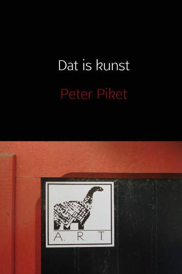 Dat Is Kunst | Peter Piket | Nieuw, Ophalen of Verzenden, Nieuw, Peter Piket