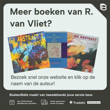 Abstract, een bron van inspiratie / Tirion art - R. van, Verzenden, Zo goed als nieuw, R. van Vliet