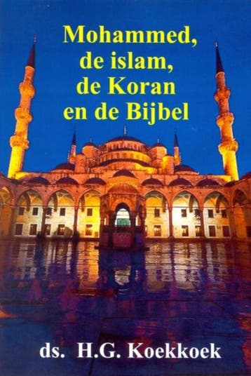 Mohammed, de islam, de koran en de Bijbel - H.G. Koekkoek, Verzenden, Gelezen, H.G. Koekkoek