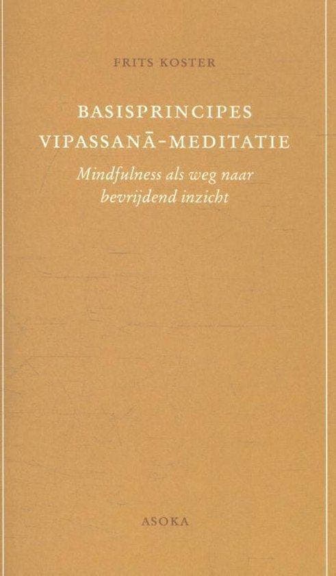 Basisprincipes Vipassana-meditatie, Boeken, Literatuur, Ophalen of Verzenden