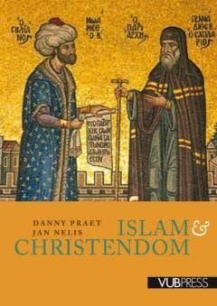 Islam & christendom - Danny Praet 9789057187223, Boeken, Verzenden, Zo goed als nieuw, Danny Praet