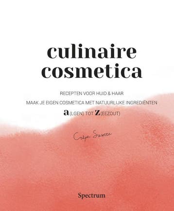 Culinaire Cosmetica - Susette Brabander 9789000364077, Verzenden, Gelezen, Susette Brabander