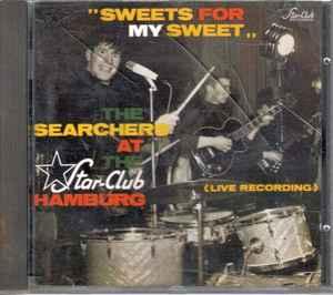 cd - The Searchers - Sweets For My Sweet - The Searcher..., Verzenden, Zo goed als nieuw