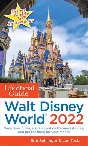 The Unofficial Guide to Walt Disney World 2022 - Bob, Verzenden, Zo goed als nieuw, Bob Sehlinger