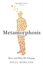 Metamorphosis 9781781254134 Polly Morland, Verzenden, Zo goed als nieuw, Polly Morland