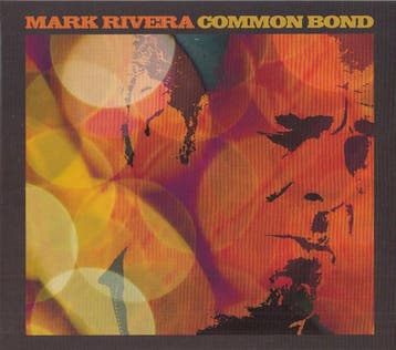 cd digi - Mark Rivera - Common Bond, Verzenden, Zo goed als nieuw