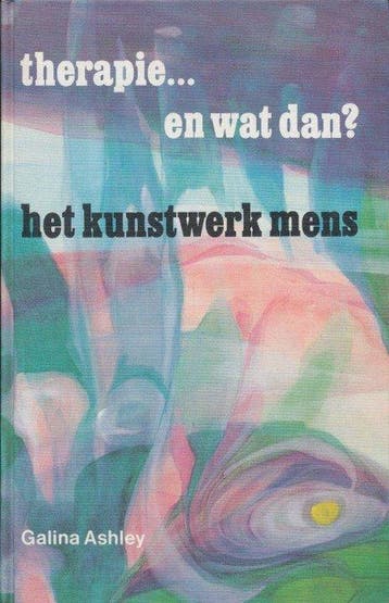 Therapie... en wat dan? / Zelfontplooiing door kunst / Boek, Boeken, Verzenden, Gelezen, G. Ashley