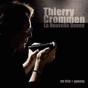 cd - Thierry Crommen - La Nouvelle Donne, Verzenden, Zo goed als nieuw