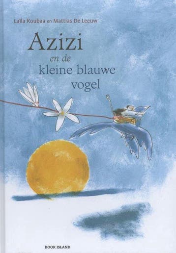 Azizi en de kleine blauwe vogel - Laïla Koubaa 9780987669650, Verzenden, Gelezen, Laïla Koubaa