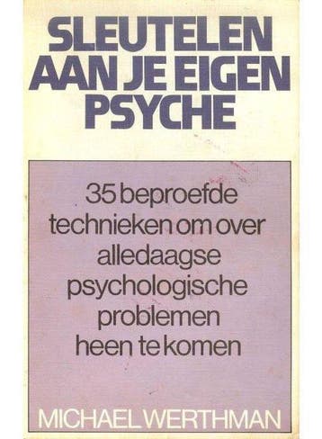 Sleutelen aan je eigen psyche 9789061202264, Boeken, Psychologie, Verzenden, Zo goed als nieuw
