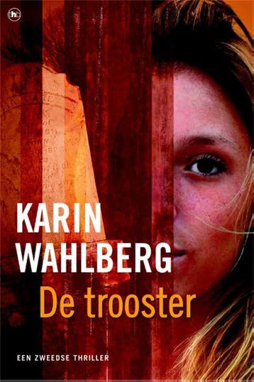 De trooster 9789044325461 Kennet Wahlberg, Verzenden, Zo goed als nieuw, Kennet Wahlberg
