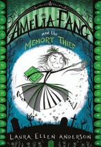 Amelia Fang and the Memory Thief 9781405287074, Verzenden, Gelezen, Laura Ellen Anderson