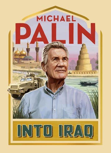 9781529153118 Into Iraq Michael Palin, Verzenden, Nieuw, Michael Palin