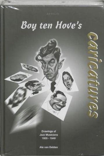 Boy ten Hoves caricatures | 9789059941243 | DELDEN,  A. van, Boeken, Ophalen of Verzenden, Zo goed als nieuw, DELDEN,  A. van