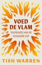 9789043544771 Voed de vlam Tish Harrison Warren, Verzenden, Nieuw, Tish Harrison Warren