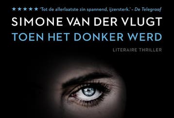 Toen het donker werd / Dwarsligger / 426 9789049805852, Boeken, Verzenden, Zo goed als nieuw, Simone van der Vlugt