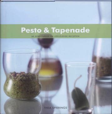 Pesto & tapenade / 40 eenvoudige en veelzijdige recepten, Boeken, Kookboeken, Verzenden, Zo goed als nieuw, Thea Spierings