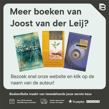 Onbeperkt jezelf 9789055992140 Joost van der Leij, Verzenden, Gelezen, Joost van der Leij