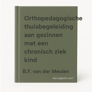Orthopedagogische thuisbegeleiding aan gezinnen met een, Boeken, Overige Boeken, Verzenden, Gelezen, B.F. van der Meulen