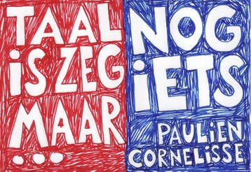 Taal is zeg maar echt mijn ding / Dwarsligger 9789049803131, Boeken, Verzenden, Gelezen, Paulien Cornelisse