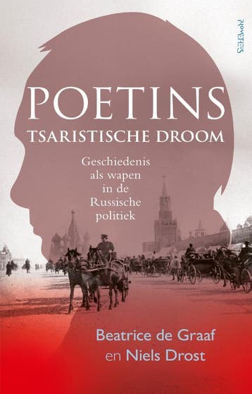 Poetins Tsaristische Droom | Nieuw, Ophalen of Verzenden, Nieuw, Beatrice de Graaf-Niels Drost