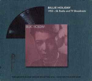 cd - Billie Holiday - 1953-56 Radio And TV Broadcasts, Verzenden, Zo goed als nieuw