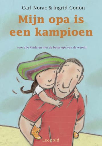 Mijn opa is een kampioen / Vriendjes van Leopold - Carl, Verzenden, Gelezen, Carl Norac