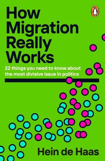 How Migration Really Works 9780241998779, Verzenden, Zo goed als nieuw