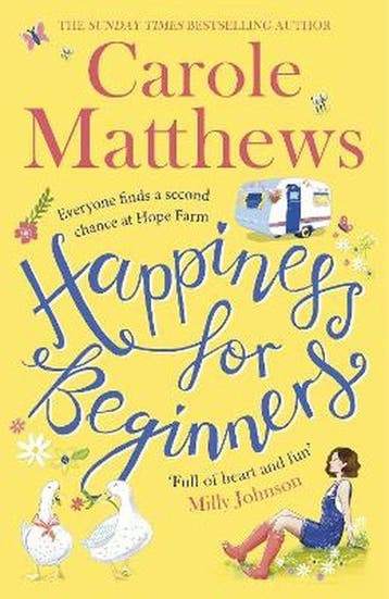 Happiness for Beginners 9780751572124 Carole Matthews, Verzenden, Zo goed als nieuw, Carole Matthews