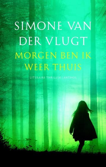Morgen ben ik weer thuis - Simone van der Vlugt, Verzenden, Gelezen, Simone van der Vlugt