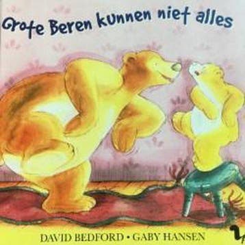 Grote Beren kunnen niet alles 9789045413341 David Bedford, Boeken, Verzenden, Gelezen, David Bedford