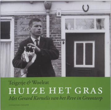 Huize het gras - Teigetje & Woelrat 9789460032417, Verzenden, Zo goed als nieuw, Teigetje & Woelrat