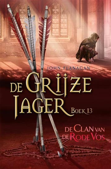 De Clan van de Rode Vos / De Grijze Jager / 13 - John, Verzenden, Gelezen, John Flanagan