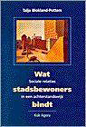 Wat stadsbewoners bindt (S) - BLOKLAND-POTTERS 9789039107478, Verzenden, Gelezen, BLOKLAND-POTTERS