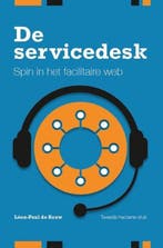 9789462153493 De Servicedesk, spin in het facilitaire web, Boeken, Verzenden, Zo goed als nieuw, Leon-Paul de Rouw