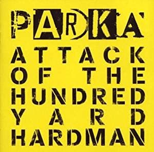 cd - Parka - Attack of the Hundred Yard Hardman, Verzenden, Zo goed als nieuw