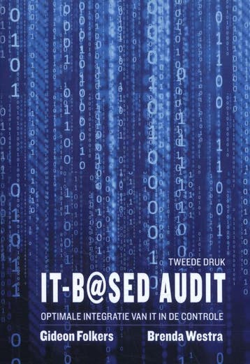 IT-based audit, optimale integratie van IT in, 9789491544149, Verzenden, Zo goed als nieuw, HBO