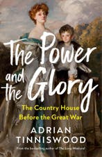 The Power and the Glory 9781787334168 Adrian Tinniswood, Verzenden, Gelezen, Adrian Tinniswood