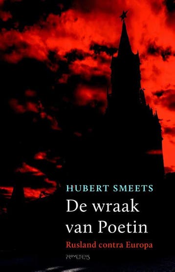 De wraak van Poetin - Hubert Smeets 9789035143678, Verzenden, Zo goed als nieuw, Hubert Smeets