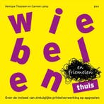 Wiebelen en friemelen thuis 9789492525109, Zo goed als nieuw