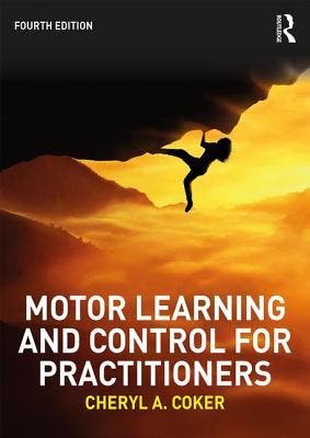 Motor Learning and Control for Practitioners 9781138737013, Verzenden, Zo goed als nieuw