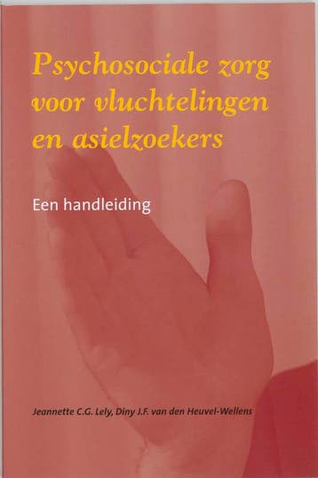 Psychosociale zorg voor vluchtelingen en asielzoekers, Verzenden, Zo goed als nieuw, J.C.G. Lely