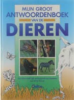 Mijn groot antwoordenboek van de dieren 9789024343690, Boeken, Verzenden, Gelezen, Tybergh