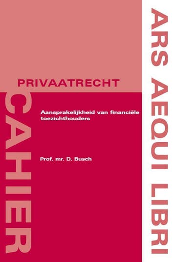 Aansprakelijkheid Van Financiele Toezichthouders | Nieuw, Ophalen of Verzenden, Nieuw, D. Busch