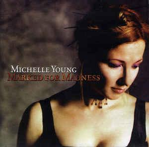 cd - Michelle Young - Marked For Madness, Verzenden, Zo goed als nieuw