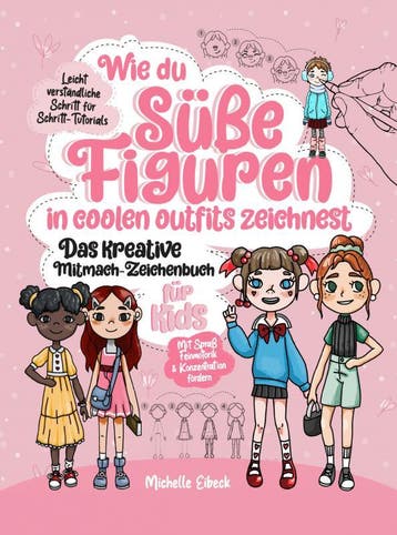 Wie Du Süße Figuren In Coolen Outfits Zeichnest - Das Kreati, Ophalen of Verzenden, Nieuw, Michelle Eibeck