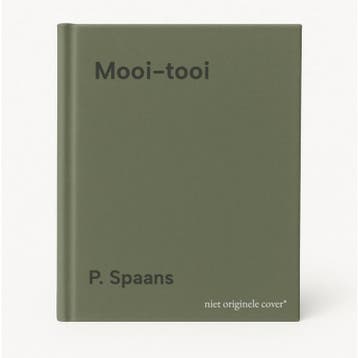 Mooi-tooi - P. Spaans 9789072766991, Boeken, Verzenden, Zo goed als nieuw, P. Spaans
