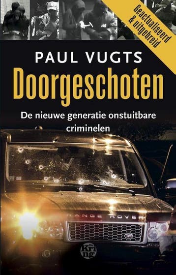 Doorgeschoten - Paul Vugts 9789491567711, Boeken, Verzenden, Gelezen, Paul Vugts