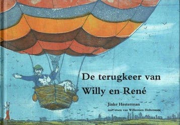 TERUGKEER VAN WILLY EN RENE - J. Hesterman 9789077014011, Verzenden, Zo goed als nieuw, J. Hesterman